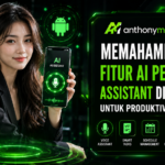Memahami Peran Fitur AI Personal Assistant di Android untuk Produktivitas Harian