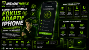 Strategi Memanfaatkan Fokus Adaptif iPhone untuk Meningkatkan Produktivitas Harian